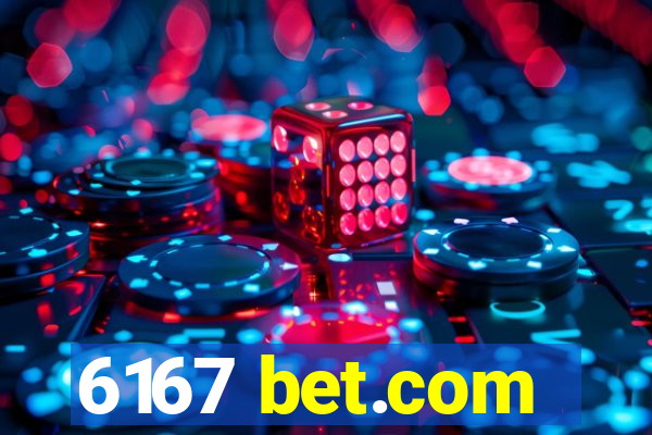 6167 bet.com